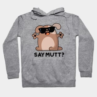 Mutts Up Cute Cool Dog Pun Hoodie